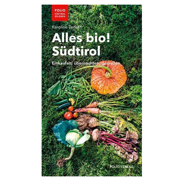 BUCH: Alles Bio! Südtirol BUCH: Alles Bio! Südtirol